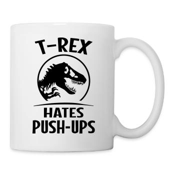 T Rex Dinosaur Hates Push Ups - Tasse - Weiß - Rechts