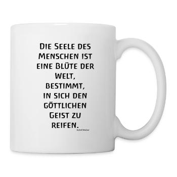 Die Seele des Menschen ist eine Blüte R. Steiner - Tasse - Weiß - Rechts