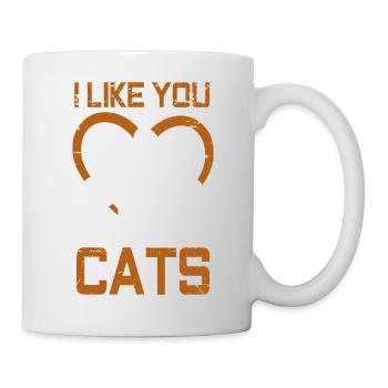 i like you but ilove my cats - Tasse - Weiß - Rechts