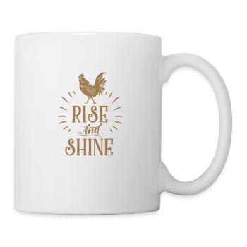 Rise and shine Motivation am Morgen Hahn Bauernhof - Tasse - Weiß - Rechts