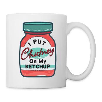 J’ai mis du chutney sur mon ketchup. - Mug blanc - blanc - Droite