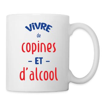 Vivre de copines et d'alcool ! BFF / Humour - Mug blanc - blanc - Droite