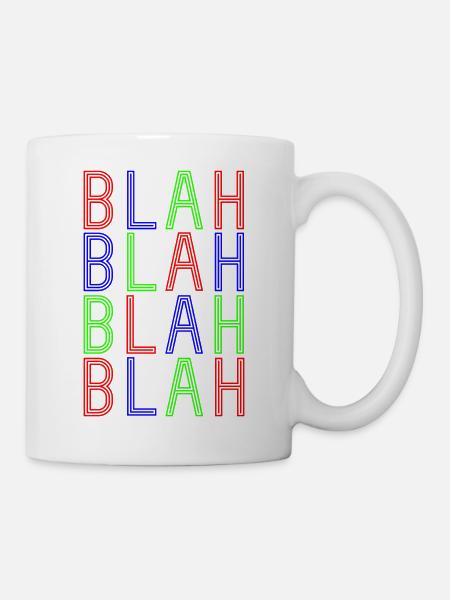 BlahBlahBlah - Tasse - Weiß