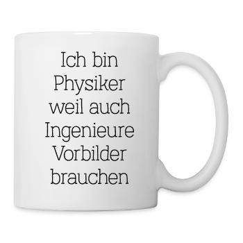 Physiker Physik lustiger Spruch Uni Ingenieure - Tasse - Weiß - Rechts