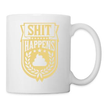 Joke Saying Shit happens - Mug - white - Right