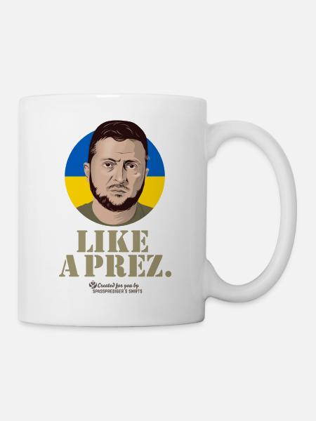 Selenskyj T-Shirt Design Like A Prez - Tasse - Weiß