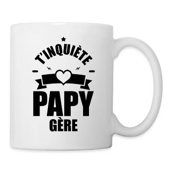 t'inquiète papy gère - Mug blanc - blanc - Droite