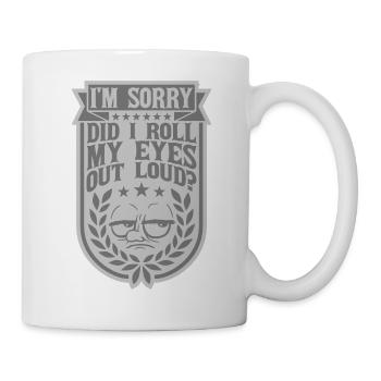 Roll My Eyes Out - Tasse - Weiß - Rechts