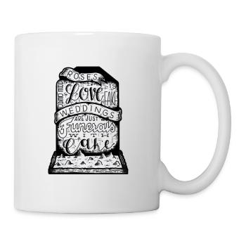 Roses are dead, love is fake - Tasse - Weiß - Rechts