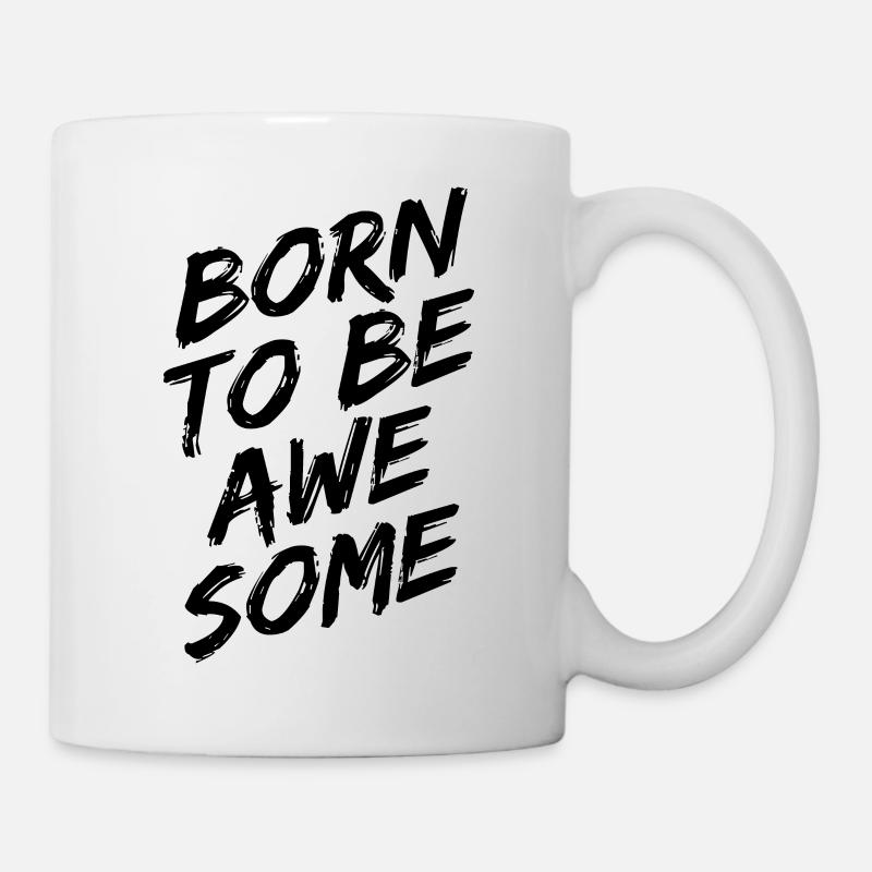 Born To Be Awesome Black - Mug - white