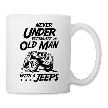 Never Under Estimate an Old Man With Jeeps - Tasse - Weiß - Rechts