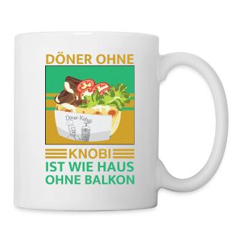 Doner kebab without knobi is like a house without a balcony - Mug - white - Right