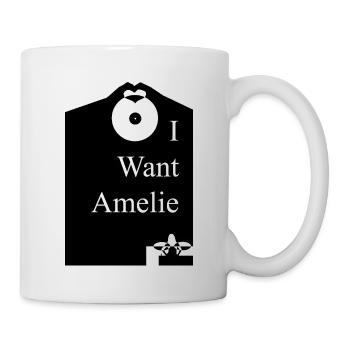Ich will Amelie - Tasse - Weiß - Rechts