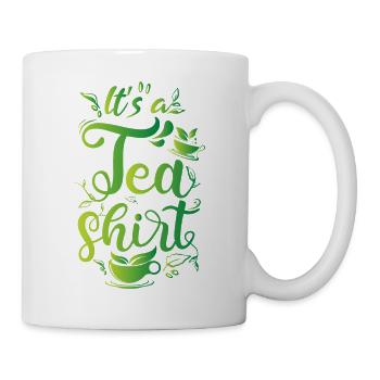 It´s a Tea Shirt - Tasse - Weiß - Rechts