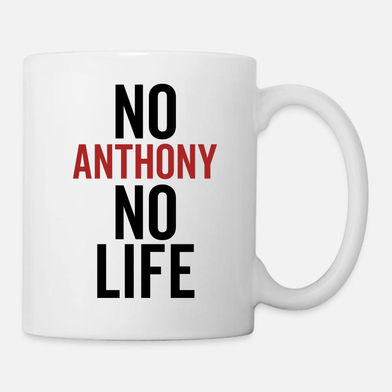 Pas d’Anthony pas de vie - Mug blanc - blanc