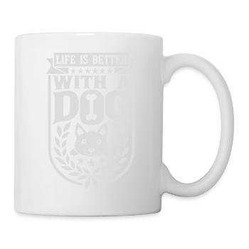 better with a dog - Tasse - Weiß - Rechts