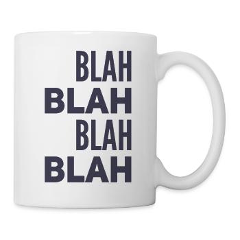 BLA BLA BLA BLA. Fun / Nouveau / Tendance / FÊTE - Mug blanc - blanc - Droite