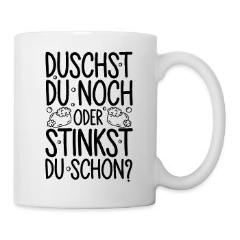 Duschst du noch oder stinkst Du schon? Winter - Tasse - Weiß - Rechts