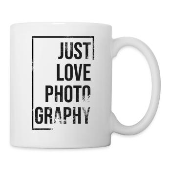 Just love Photography - Tasse - Weiß - Rechts