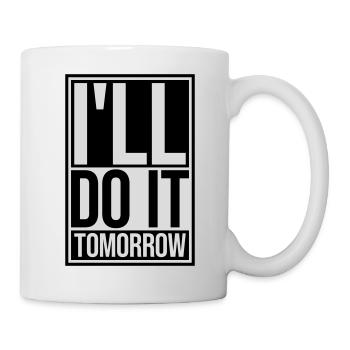Citation de Do It Tomorrow - Mug blanc - blanc - Droite