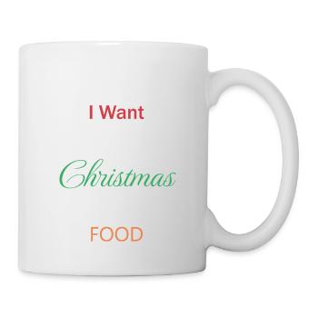 Alles, was ich mir zu Weihnachten wünsche, ist Essen - Tasse - Weiß - Rechts