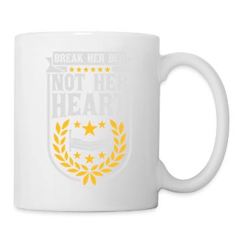 break her bed quote - Mug - white - Right