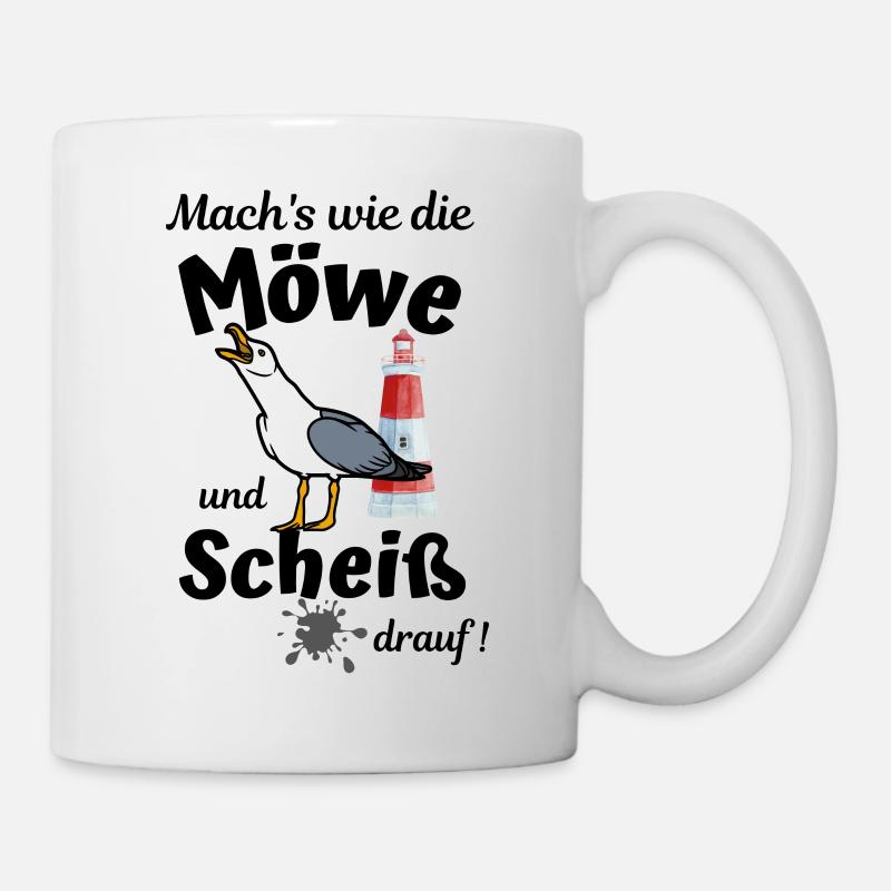 Mach's wie die Möwe und Scheiß drauf - Ostsee Fun - Tasse - Weiß