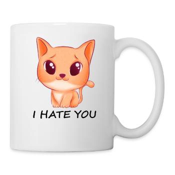 Knuffige Katze mit "Ich hasse Dich" Spruch - Tasse - Weiß - Rechts