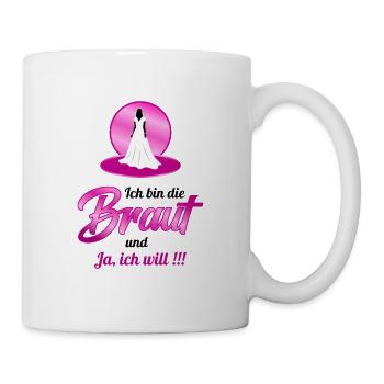 Ich bin die Braut - Tasse - Weiß - Rechts