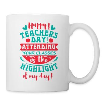 HAPPY TEACHERS DAY IN IHREN KLASSEN IST DER - Tasse - Weiß - Rechts