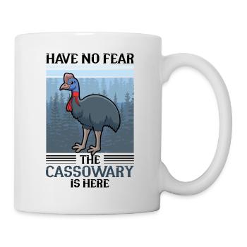 Have no fear the Cassowary is here - Tasse - Weiß - Rechts