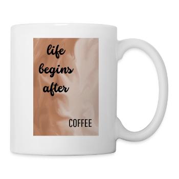 life begins after coffee - Tasse - Weiß - Rechts