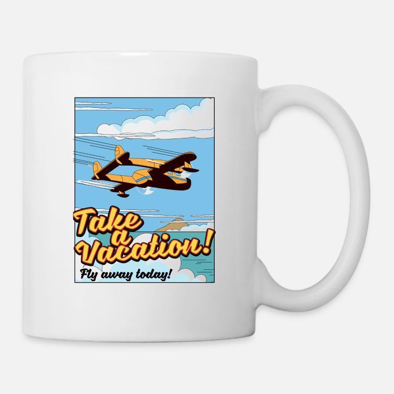 Take a Vacation! Fly away today! - Mug - white