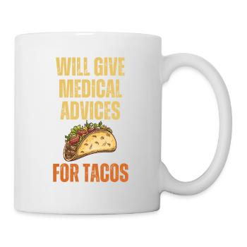 Lustiges Zitat Medizinische Ratschläge für Tacos - Tasse - Weiß - Rechts