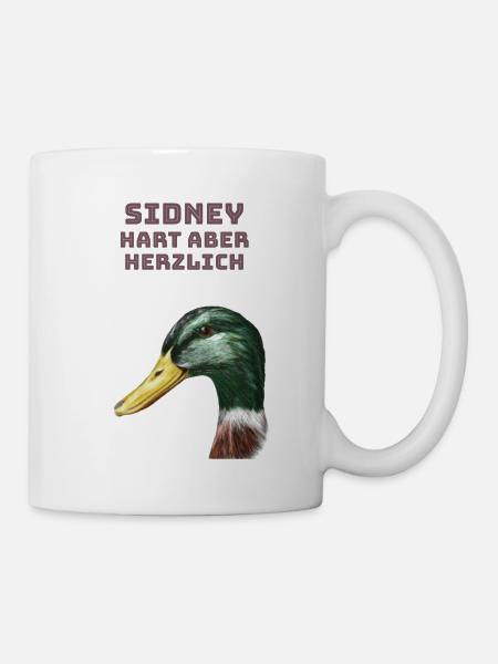Sidney - hart aber herzlich. - Tasse - Weiß