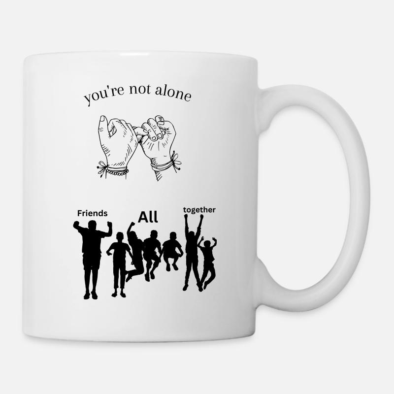 Not Alone - Tasse - Weiß