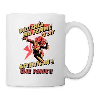 Dieu créa ma femme et dit : Attention elle parle - Mug blanc - blanc - Droite