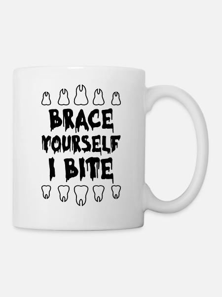 Brace Yourself I BIte Dentist - Mug - white