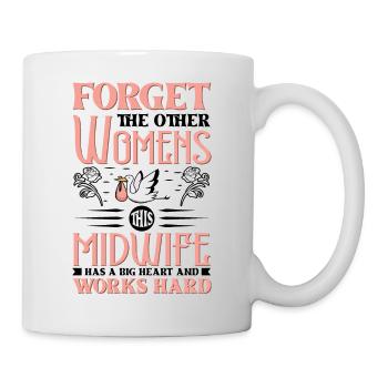 Excellent midwifery is a combination of art - Tasse - Weiß - Rechts