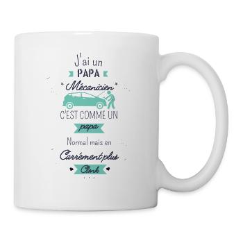 J'ai un papa Mécanicien carrément plus Clonk - Mug blanc - blanc - Droite