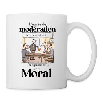 L'excès de moderation nuit à mon bon moral - Mug blanc - blanc - Droite