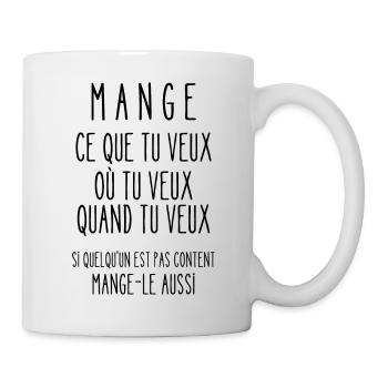 mange ce que tu veux - Mug blanc - blanc - Droite