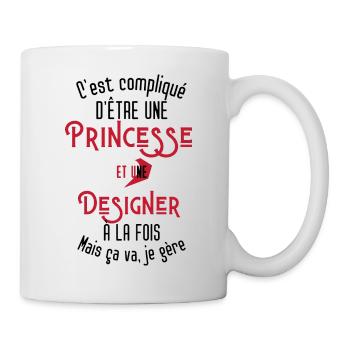 C'est compliqué d'être Une Princesse et Designer - Mug blanc - blanc - Droite