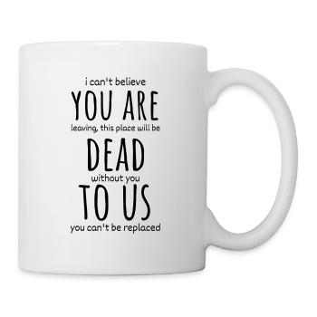 collègue de travail partant drôle - Mug blanc - blanc - Droite