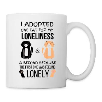 Eine Katze habe ich wegen der Einsamkeit adoptiert, eine zweite, weil - Tasse - Weiß - Rechts
