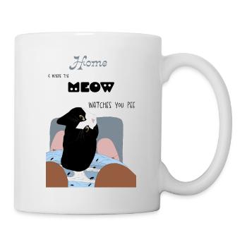 Zuhause ist, wo das Miauen dir beim Pinkeln zusieht - Tasse - Weiß - Rechts