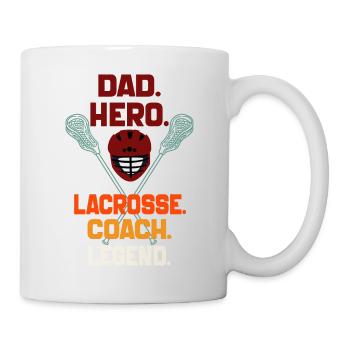 Dad Hero Lacrosse Coach Legend Sports Dad 2024 - Mug - white - Right
