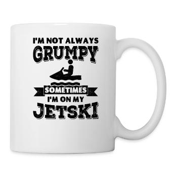 Ich bin nicht immer mürrisch, manchmal bin ich auf meinem Jetski - Tasse - Weiß - Rechts
