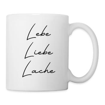 Lebe Liebe Lache - Feel good - Tasse - Weiß - Rechts