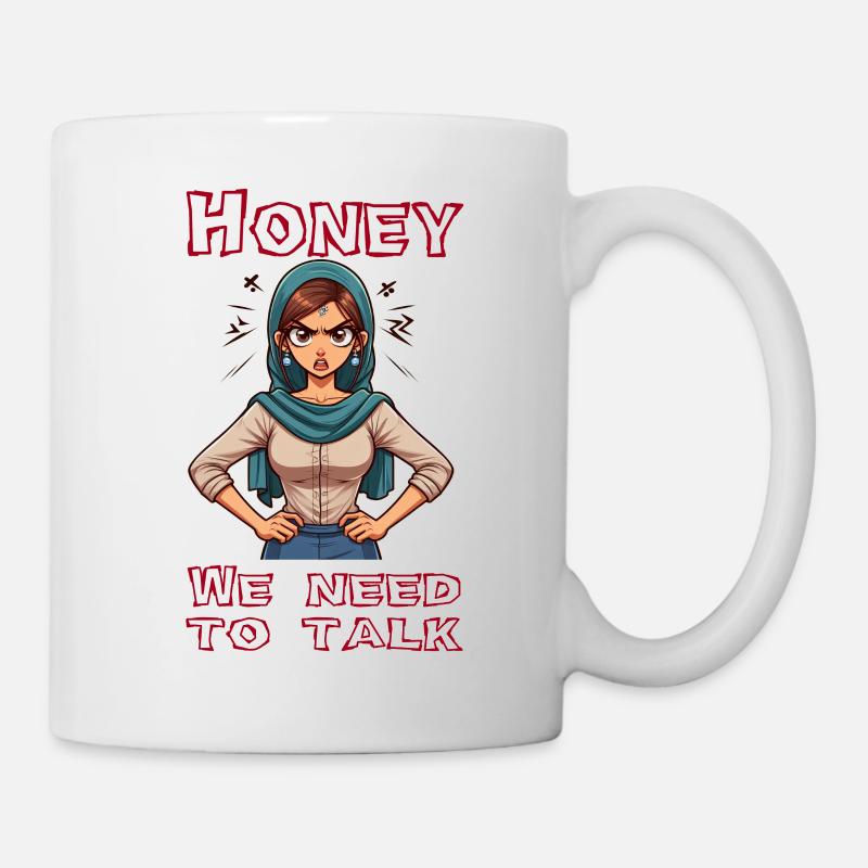 Honey we need to talk - Tasse - Weiß